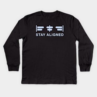 Stay Aligned Kids Long Sleeve T-Shirt